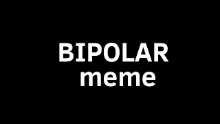 BIPOLAR MEME || bfb au