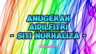 Siti Nurhaliza - Anugerah Aidilfitri (Lirik Lagu)