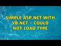 Simple ASP.NET with VB.NET - Could not load type (2 Solutions!!)