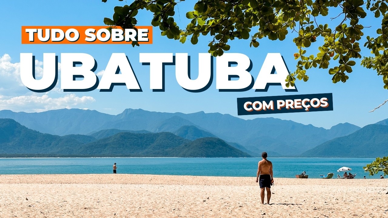 O que fazer em UBATUBA - SP? (Melhores praias, passeios, preços, restaurantes e onde se hospedar)