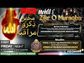 Mehfil e Zikr o Muraqba Every Friday Night After Namaz e Isha 9.30 PM At, Noorani Masjid Mahal Ngp