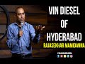 Vin diesel of Hyderabad | Jokes | Stand up comedy by Rajasekhar Mamidanna