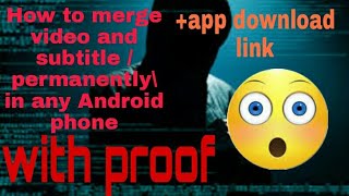How to merge video and subtitle | permanently | in any Android phone | (no commentary) screenshot 5