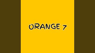 ORANGE 7