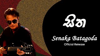 Video thumbnail of "Sitha - සිත Senaka Batagoda"