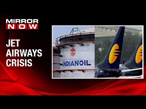 Jet Airways crisis continues, indian oil hault fuel supply to Jet Airways over pending dues