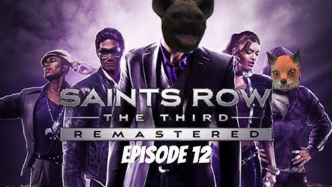 Saints Row The Third Remastered Co-op Episode 12: Take The Initiative