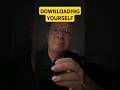 Downloading Yourself