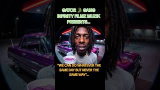 GATOR GANG INFINITY FILMZ MUZIK PRESENTS