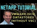 VMware iSCSI Datastores on NetApp Storage (without VSC)