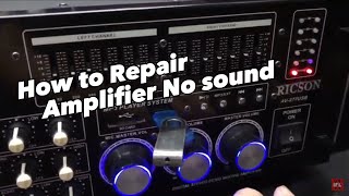 How to repair amplifier no sound?