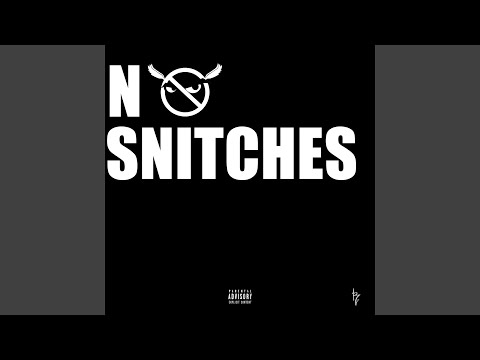No Snitches