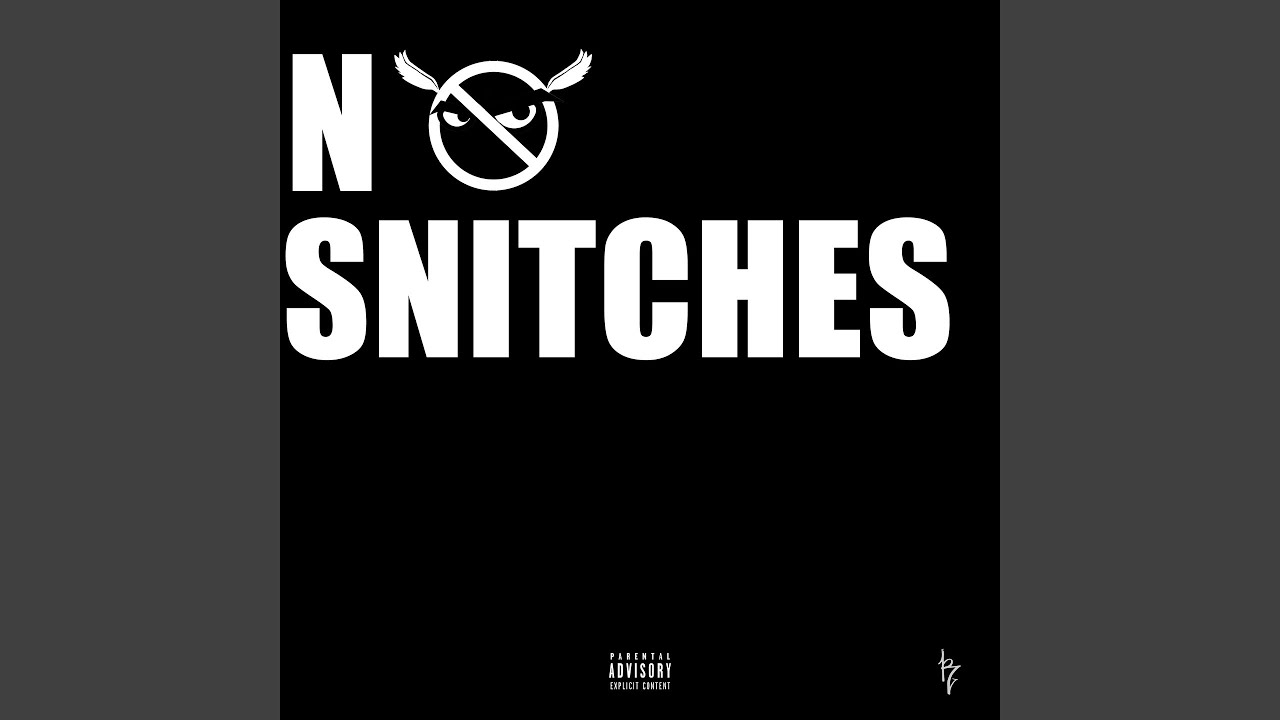 No Snitches