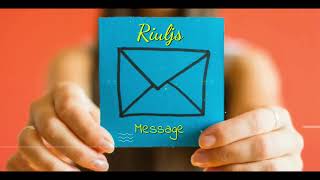 Riuljs — Message