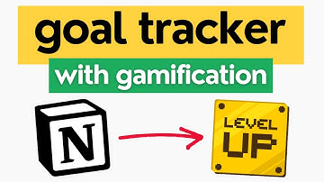 Notion Tutorial: Build a Gamified Goal Tracker from Scratch