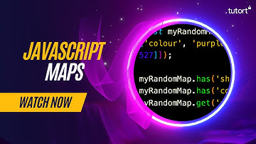 Maps in JavaScript | Learn JavaScript in 2023 | Complete JavaScript Tutorial | Tutort Academy