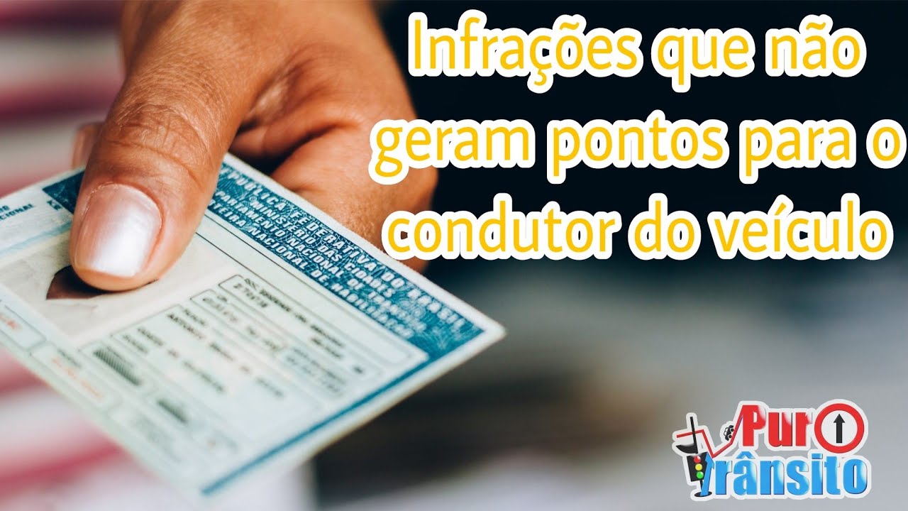 Infrações que não geram pontos para o condutor do veículo - YouTube