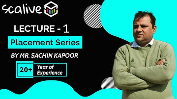 Lecture-1 || Placement Series 🔥  || #SCALive #SCALive #MrSachinKapoor