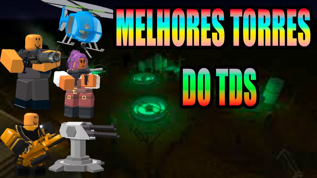 As Melhores Torres Do Tower Defense Simulator YouTube