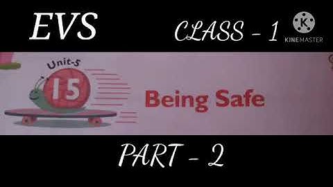 Class-1, Subject:- EVS, Chapter:- 15, Being Safe. Part:- 2