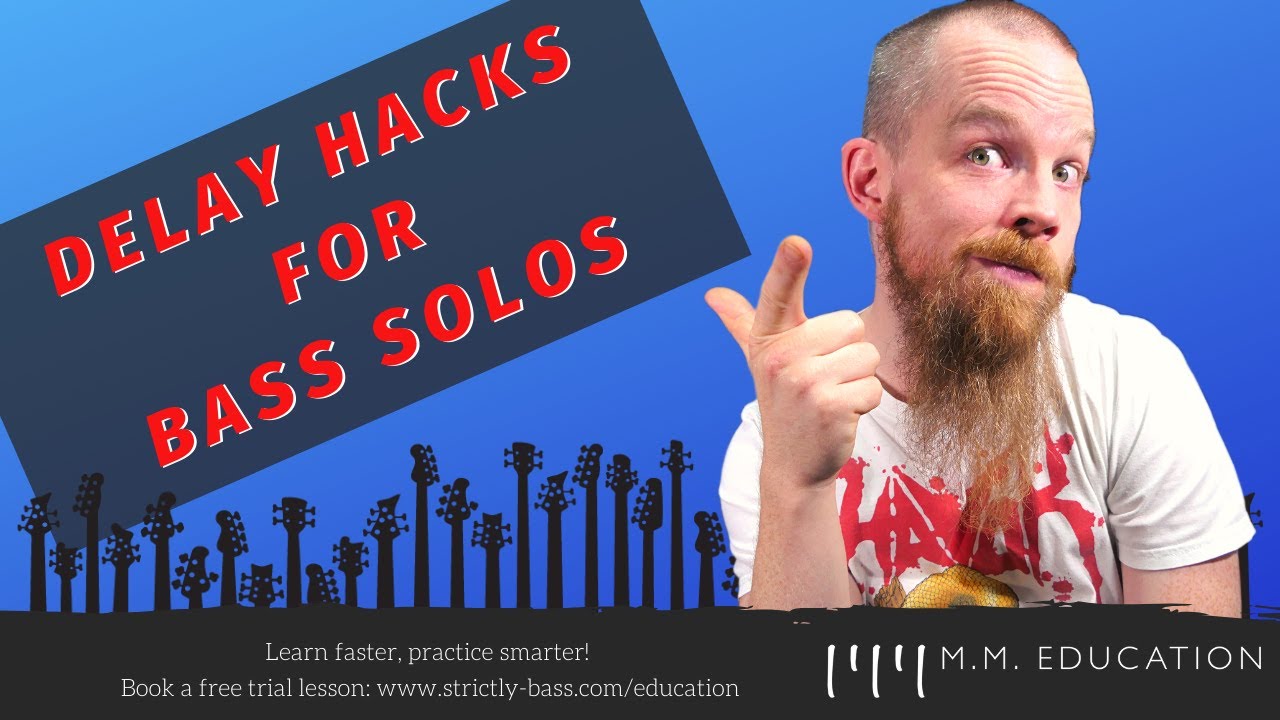 Delay Hacks For Bass Solos - MMEducation (Bass & Neuroscience)