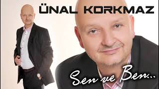 Ünal Korkmaz - Sen Ve Ben