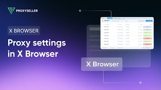 Step-by-step proxy settings in X-Browser screenshot 2