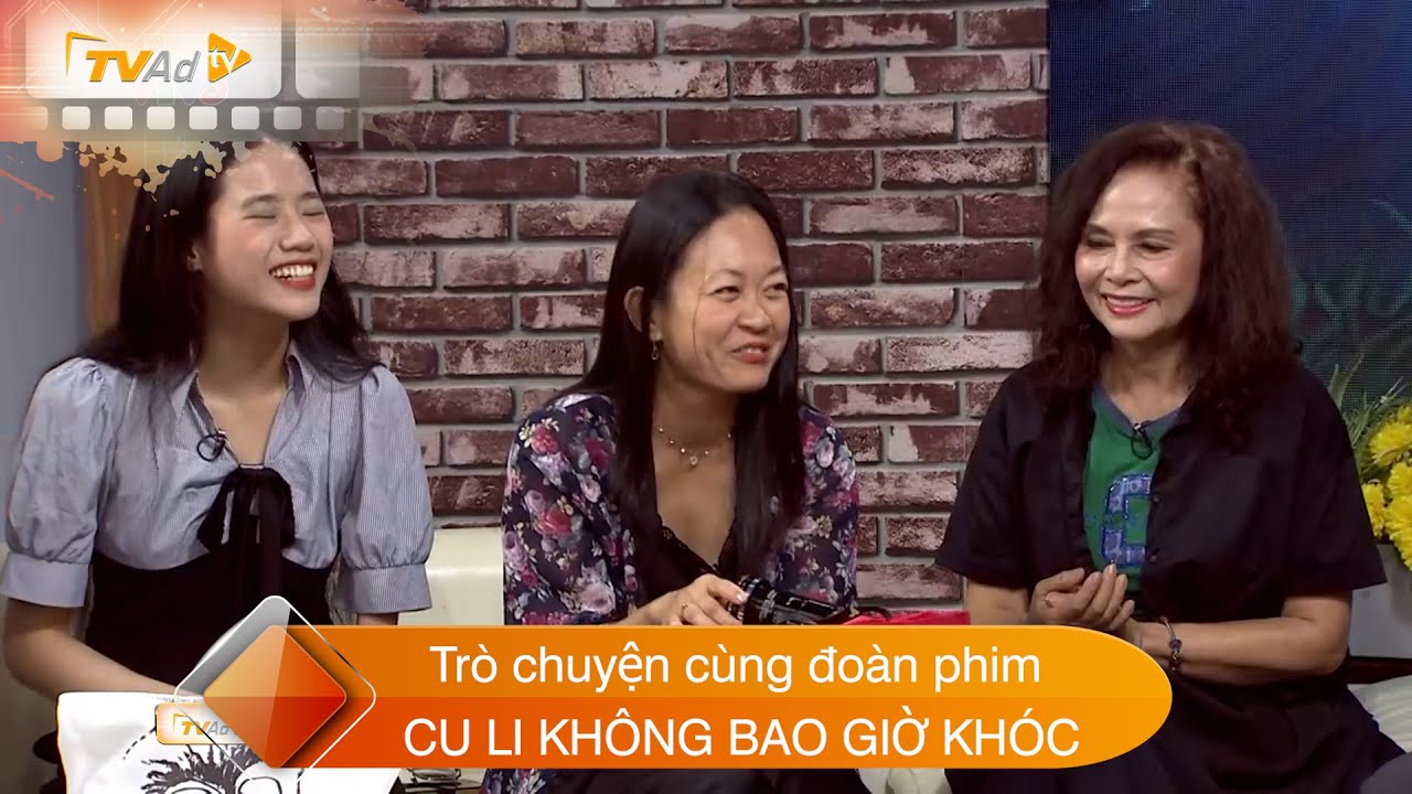 Cu Li Tv Trò chuyện cùng đoàn phim CU LI KHÔNG BAO GIỜ KHÓC - YouTube