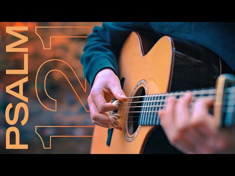 Psalm 121 - Joshua Aaron