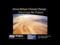 The Great Debate: CLIMATE CHANGE - Surviving The Future (OFFICIAL) - (Part 1/2)