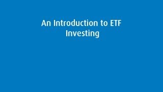 An Introduction to ETF Investing