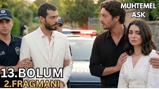Muhtemel Aşk 13. 2. Fragman \