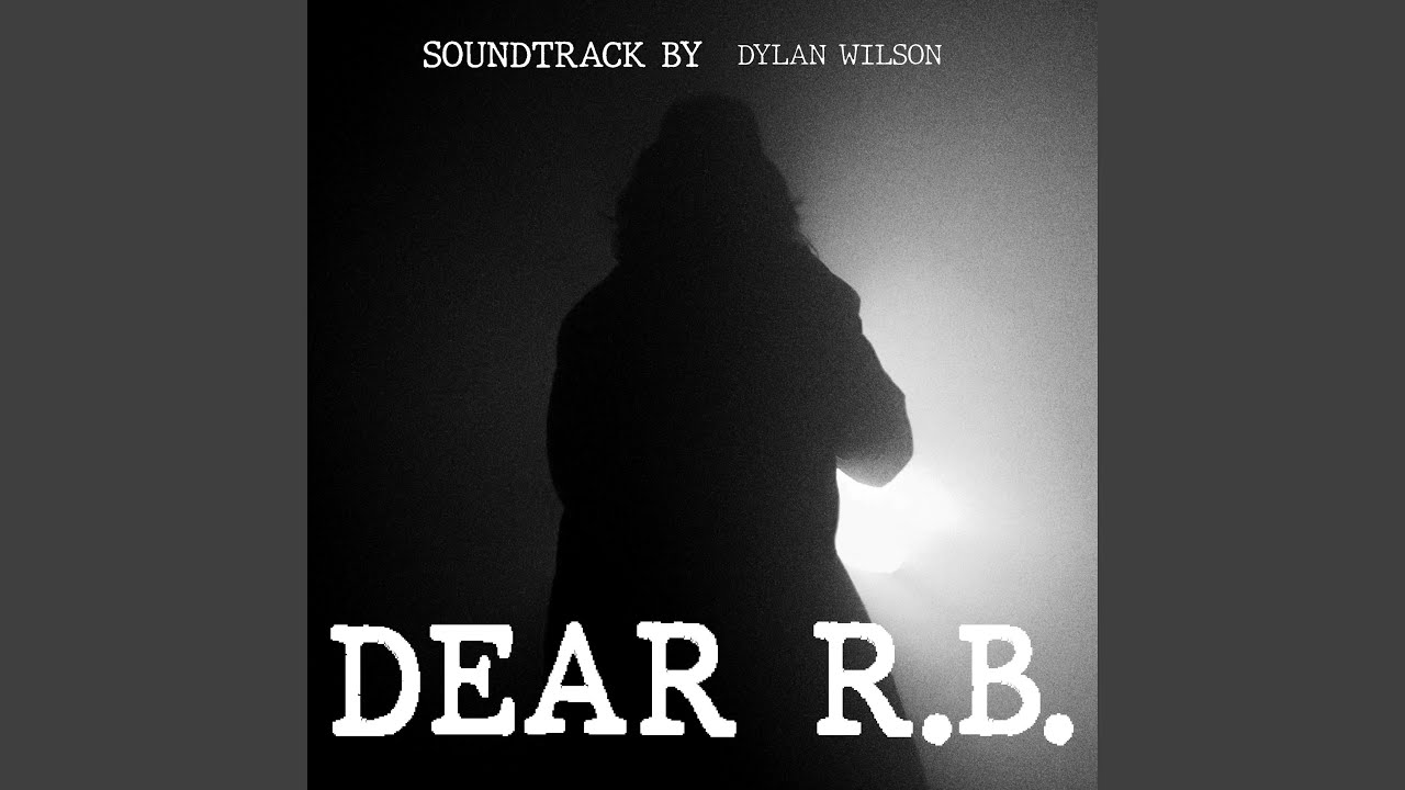 Dear R.B. - YouTube