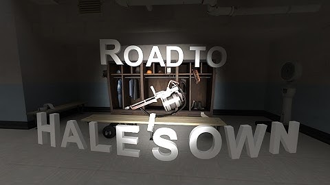 [EN/ES] [TF2] Channel openning and road to Hale