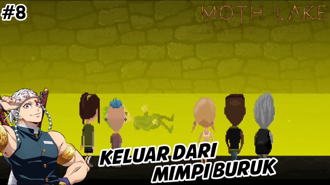 Akhirnya Kita Berhasil Keluar Dari Mimpi ~ Moth Lake Indonesia Part 8