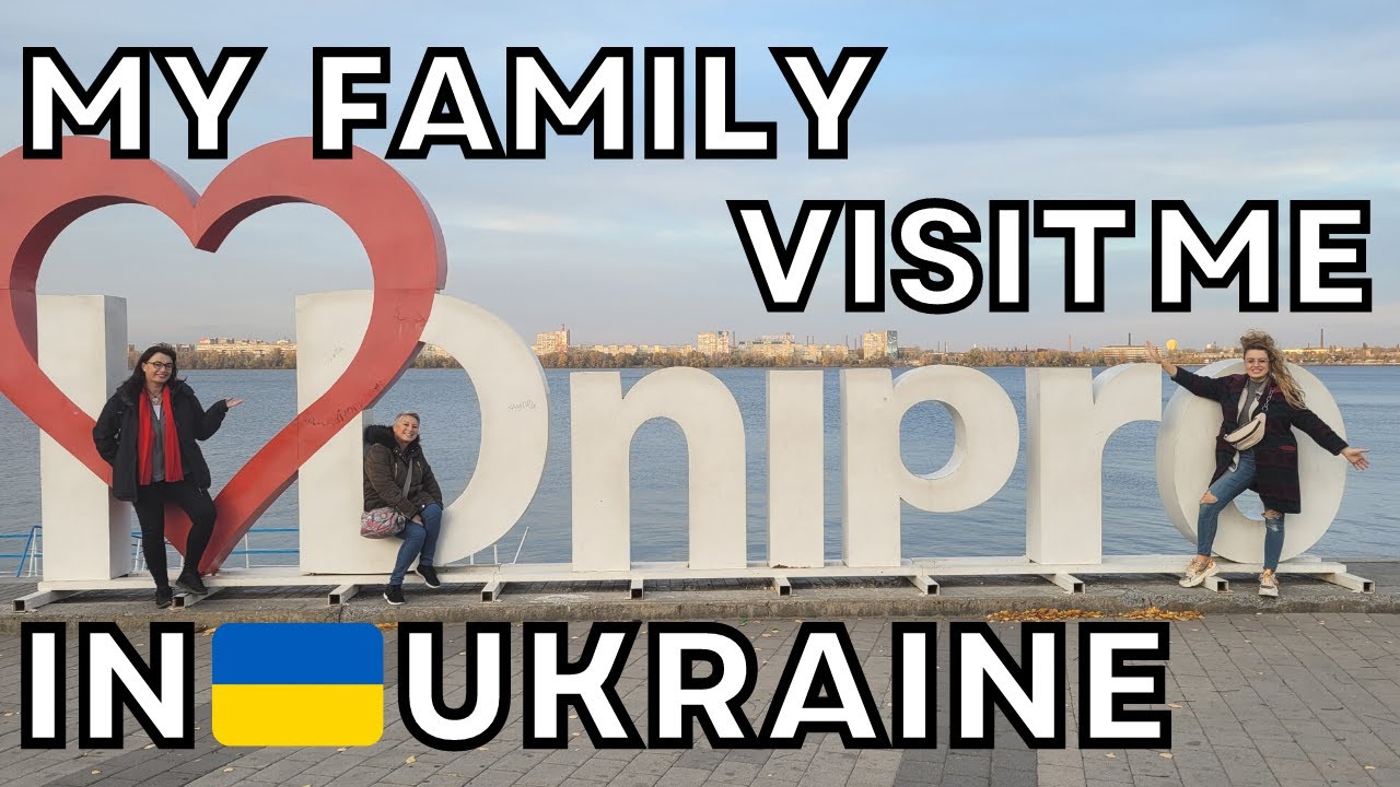 My Family Visit Me in Ukraine [VLOG]