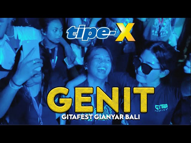 TIPE-X - GENIT LIVE IN GITAFEST GIANYAR BALI class=