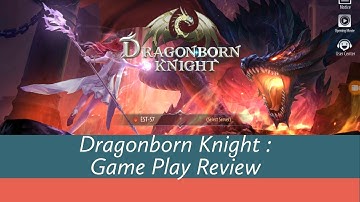 Dragonborn Knight (Android/Ios) Gameplay Review ( RPG , Multiplayer) [1440p/60fps]