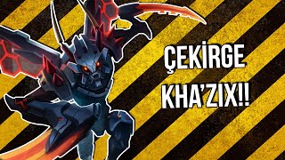 ÇEKİRGE KHA'ZIX | LoL | Yükseliş #16