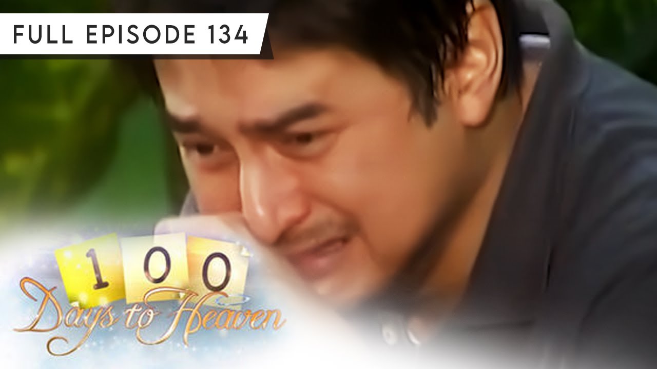 Full Episode 134 | 100 Days To Heaven