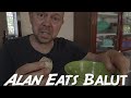 Alan Eats Balut