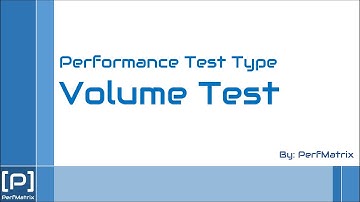 What is Volume Test in Performance Testing?