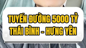 Tuyến đường cao tốc Thái Bình - Đồng Tu - Hưng Yên đi qua những xã nào | Trần Xuân Sơn