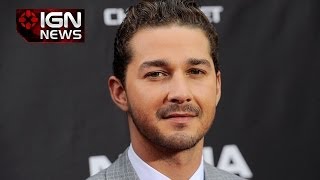 IGN News - Shia LaBeouf Retires 'From All Public Life'