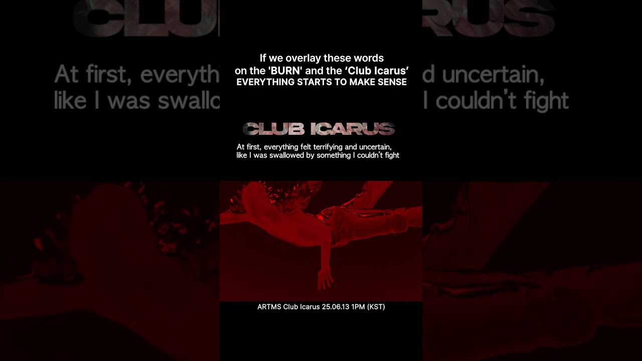If we overlay these words on the BURN and the Club Icarus..