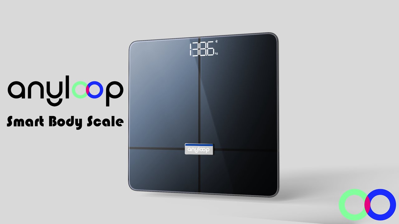 NEW LAUNCH! The perfect smart body scale! --Anyloop Smart Scale 