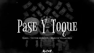 Pase y Toque - Letra