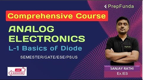 Paid class demo:  analog Lecture-1: Diode basics