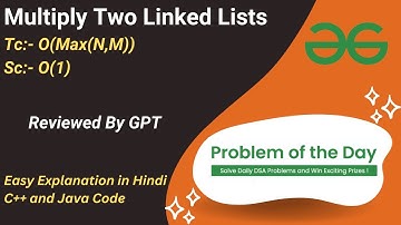 Multiply Two Linked Lists | Linked List | GFG POTD | C++ | Java | Code Kar Lo