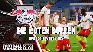 CHAMPIONS LEAGUE VS UNITED | DIE ROTEN BULLEN 76 | RED BULL LEIPZIG | FM21 | FOOTBALL MANAGER 2021